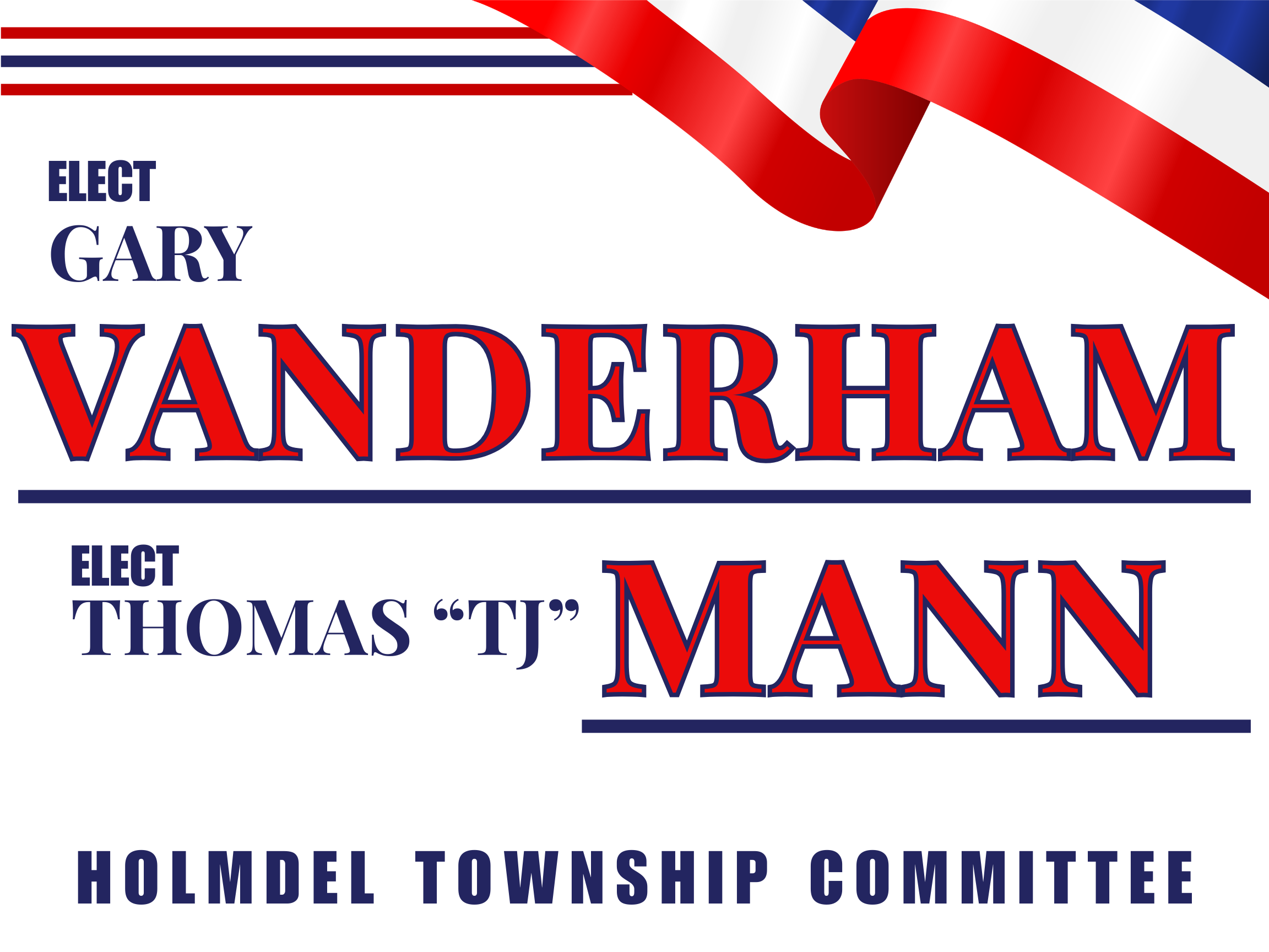 Gary Vanderham & Thomas "TJ" Mann for Holmdel Township Committee